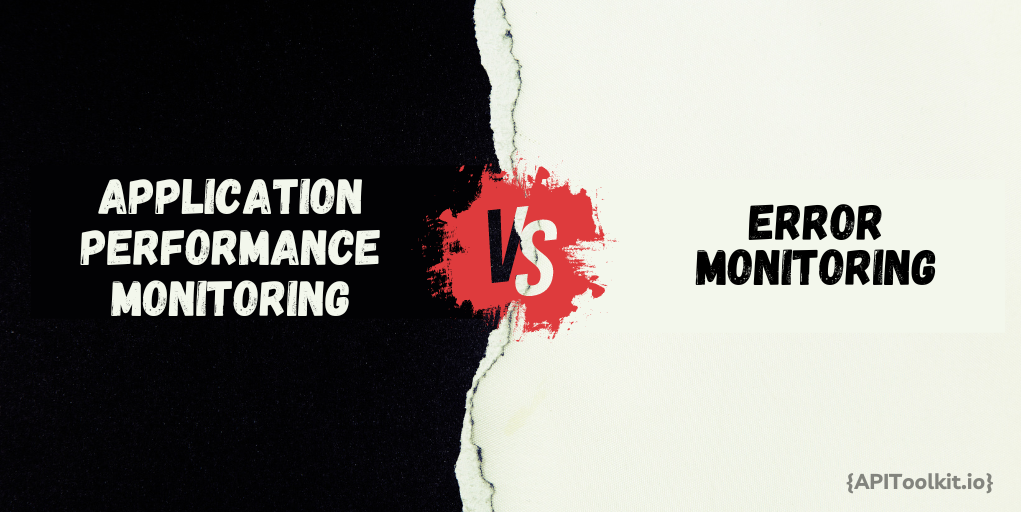 APM VS Error Monitoring