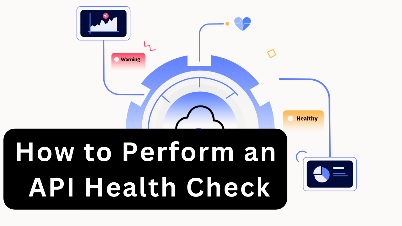 How to Perform an API Health Check